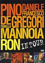 Pino Daniele / Francesco De Gregori / Fiorella Mannoia / Ron@uIn tourv