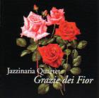 Jazzinaria Quartet@uGrazie dei Fiorv