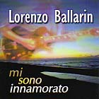 Lorenzo Ballarin　「Mi sono innamorato」