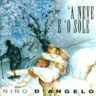 Nino D'Angelo　「‘A neve e ‘o sole」