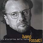 Ivano Fossati　「La disciplina della terra」