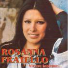 Rosanna Fratello　「Vivere insieme...」