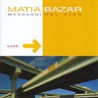  Matia Bazar　「Messaggi dal vivo LIVE」