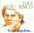 Luigi Tenco 「Ti ricorderai di me...」